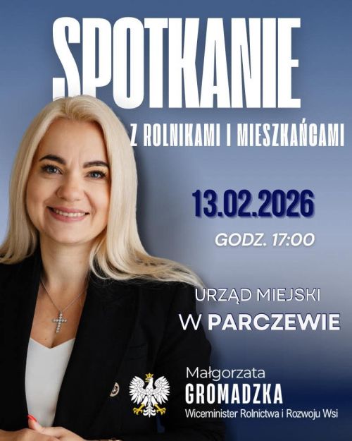 PLAKAT - SPOTKANIE Z ROLNIKAMI I MIESZKAŃCAMI 13.02.2026